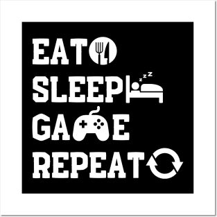 Gamerlife eat sleep game repeat Posters and Art